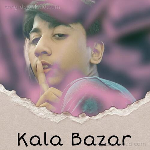 Kala Bazaar Zaid Khan MP3 Download